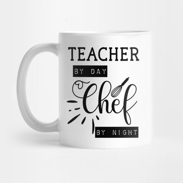 teacher By Day Chef By Night by Yourfavshop600